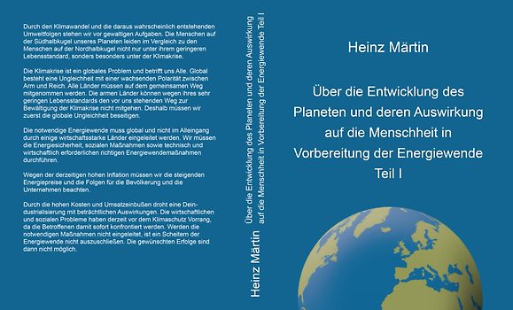 Über die Entwicklung des Planeten und deren Auswirkung auf die Menschheit in Vorbereitung der Energiewende Teil I