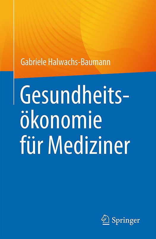 Gesundheitsökonomie für Mediziner