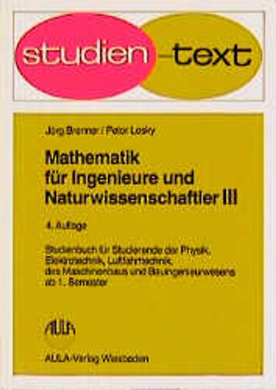 Mathematik für Ingenieure und Naturwissenschaftler. Studienbuch für...