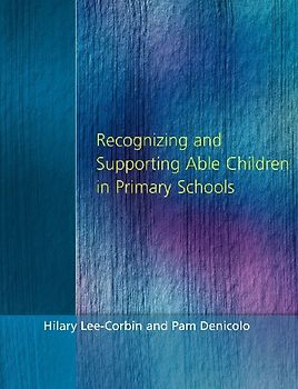 Recognising and Supporting Able Children in Primary Schools
