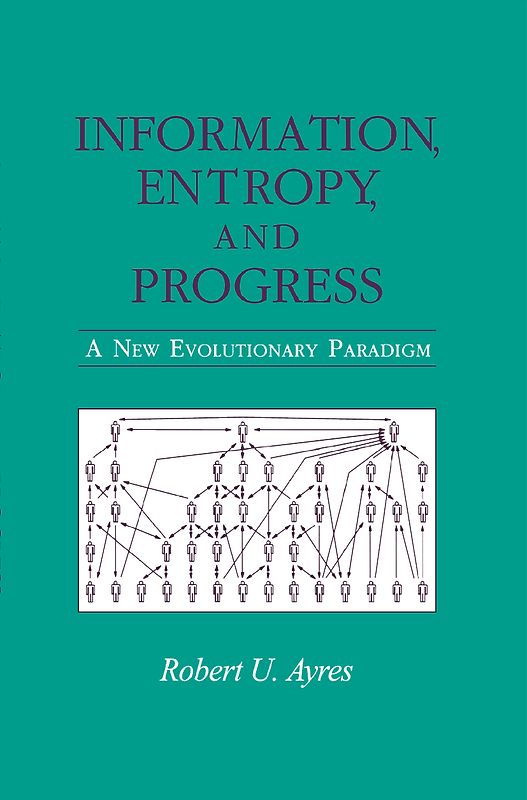 Information, Entropy, and Progress