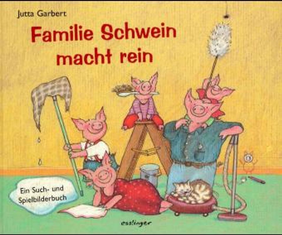 Familie Schwein macht rein