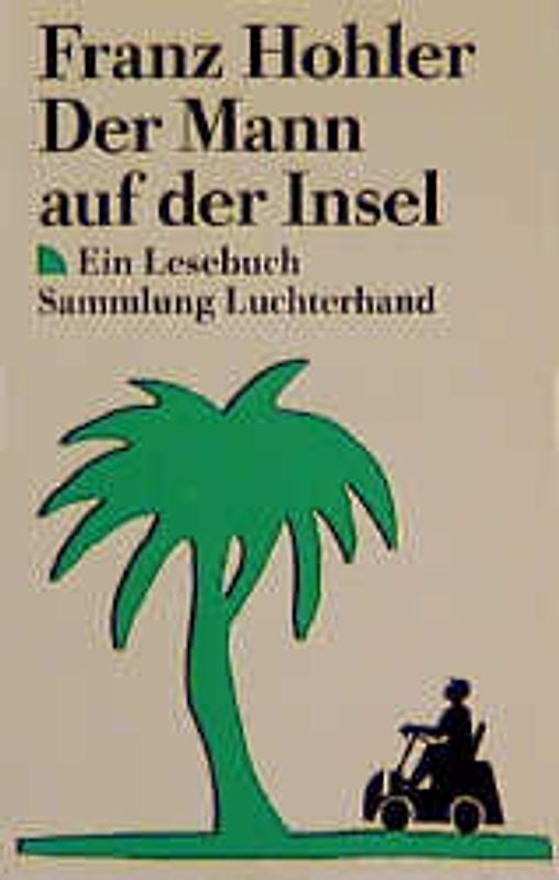 Der Mann auf der Insel. Ein Lesebuch