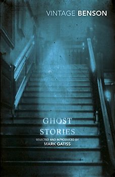 Ghost Stories: Selected and Introduced by Mark Gatiss (2016) (Vintage Classics)