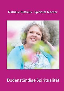 Bodenständige Spiritualität