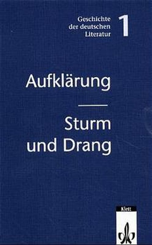Geschichte der deutschen Literatur / Aufklärung /Sturm und Drang