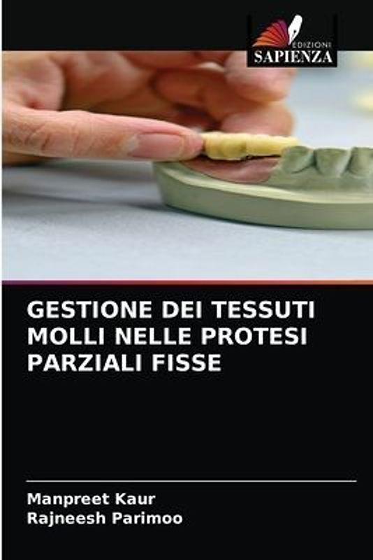 GESTIONE DEI TESSUTI MOLLI NELLE PROTESI PARZIALI FISSE