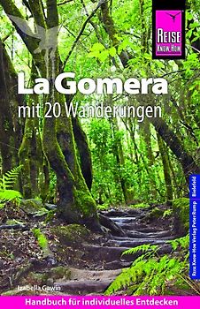 Reise Know-How Reiseführer La Gomera mit 20 Wanderungen und Faltplan