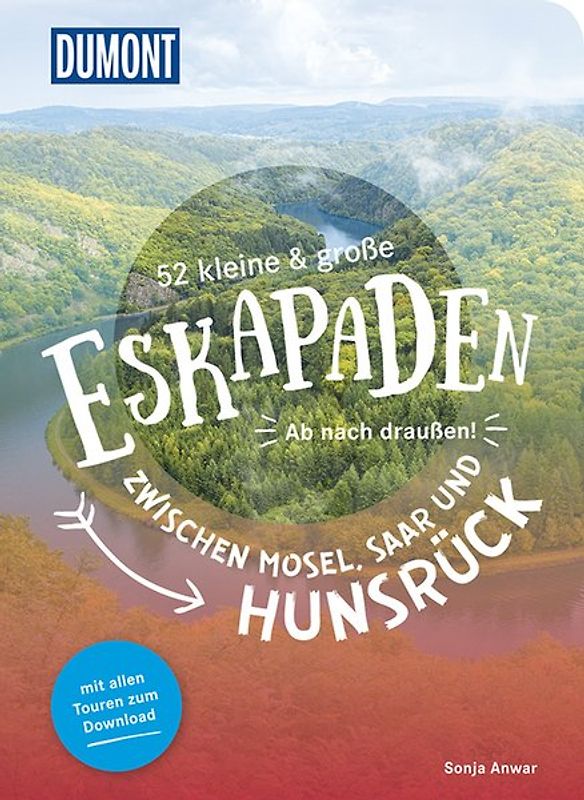 52 kleine & große Eskapaden Mosel, Saar und Hunsrück