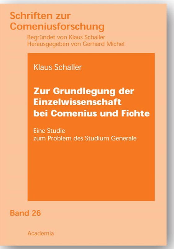 Zur Grundlegung der Einzelwissenschaft bei Comenius und Fichte