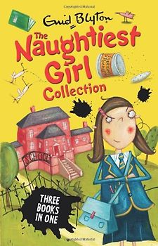 Naughtiest Girl Collection (3 Books in 1) (Naughtiest Girl 3 Books in 1) - Blyton, Enid