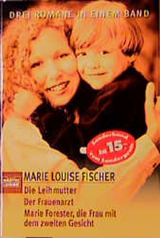 Die Leihmutter/Der Frauenarzt/Marie Forester, die Frau mit dem zweiten Gesicht