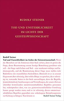 Tod und Unsterblichkeit im Lichte der Geisteswissenschaft