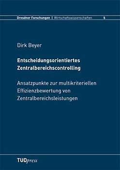 Entscheidungsorientiertes Zentralbereichscontrolling
