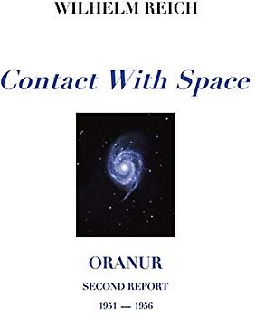 Contact With Space: Oranur; Second Report 1951 - 1956