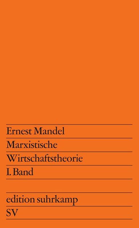 Marxistische Wirtschaftstheorie. 1. Band
