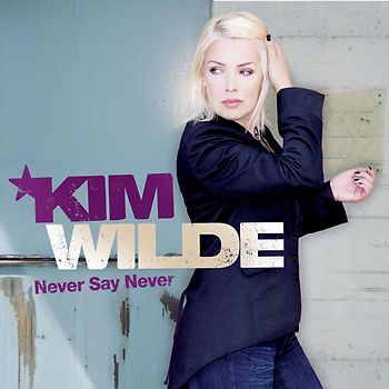 Kim Wilde - Never Say Never