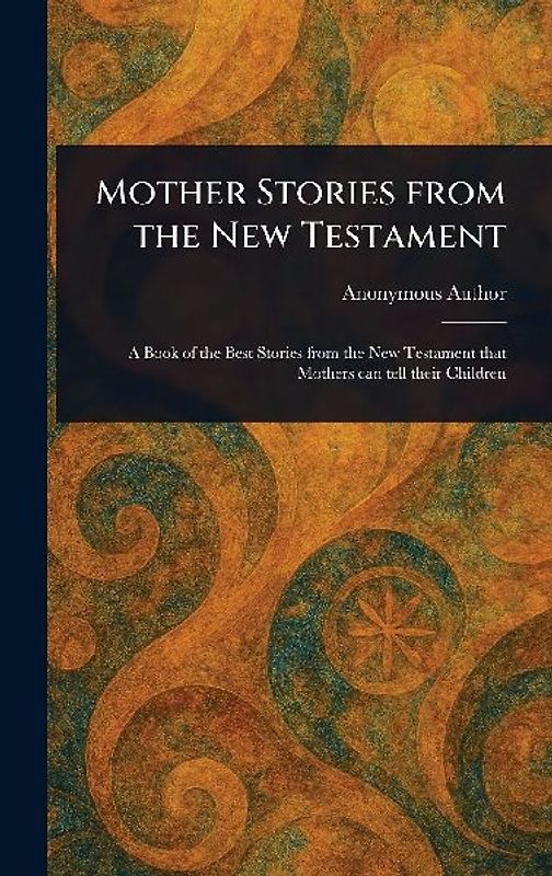 Mother Stories From the New Testament