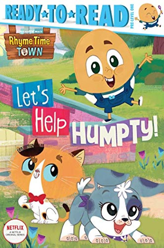 Let's Help Humpty! (Rhyme Time Town: Ready-to-Read, Pre-level 1)