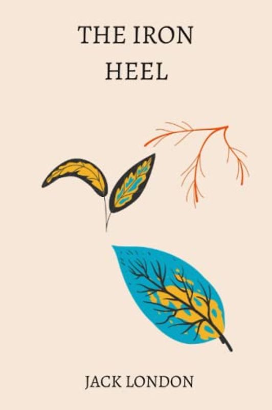 the iron heel by jack london