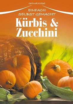 Kürbis & Zucchini