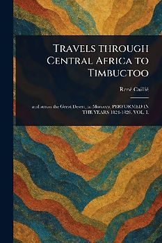 Travels Through Central Africa to Timbuctoo