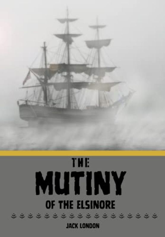 The Mutiny of The Elsinore (Large Print Edition)