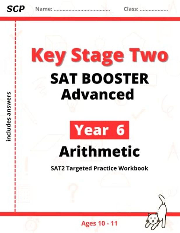 KS2 Maths SAT Booster Advanced Arithmetic: SCP KS2 Maths Year 6 SATs for the 2023 tests