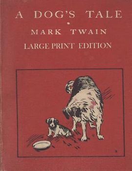 A Dog's Tale: Large Print Edition