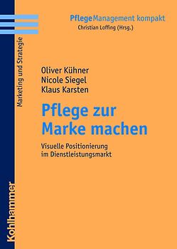 Pflege zur Marke machen