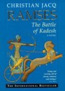 Jacq, Christian, Vol.3 : The Battle of Kadesh (Ramses)