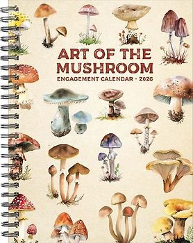 Art of the Mushroom 2026 6.5 X 8.5 Engagement Calendar