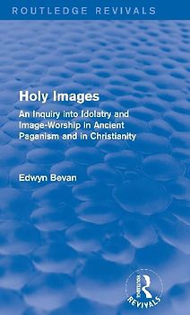 Holy Images (Routledge Revivals)