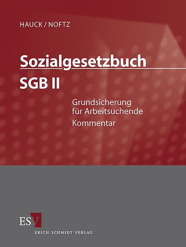 Sozialgesetzbuch (SGB) – Gesamtkommentar / Sozialgesetzbuch (SGB) II: Grundsicherung für Arbeitsuchende - Abonnement Pflichtfortsetzung für mindestens 12 Monate