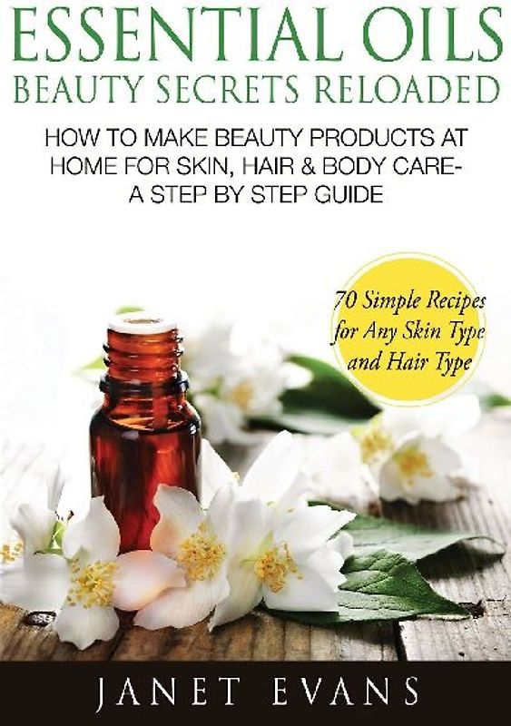 Essential Oils Beauty Secrets Reloaded