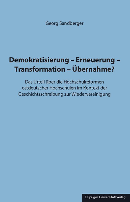Demokratisierung – Erneuerung – Transformation – Übernahme?