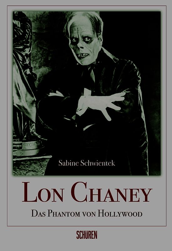 Lon Chaney - Das Phantom von Hollywood