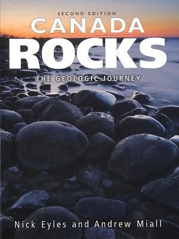 Canada Rocks: The Geologic Journey - Eyles, Nick