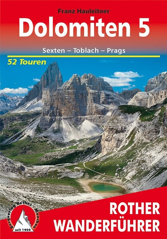 Dolomiten 5. Sexten - Toblach - Prags. 52 Touren. Mit GPS-Tracks