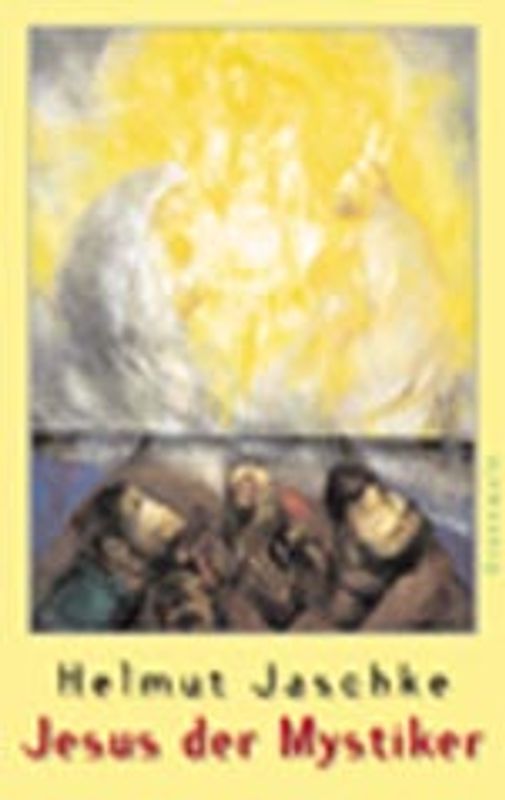Jesus der Mystiker