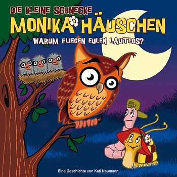 Die kleine Schnecke Monika Häuschen - CD / 19: Warum fliegen Eulen lautlos?