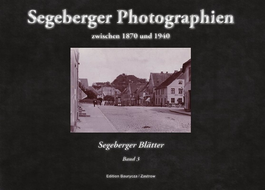 Segeberger Photographien zwischen 1870 und 1940