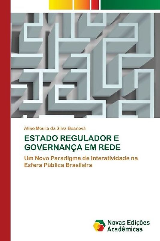 ESTADO REGULADOR E GOVERNANÇA EM REDE