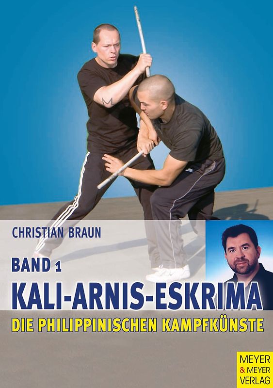 Die philippinischen Kampfkünste / Kali - Arnis - Eskrima
