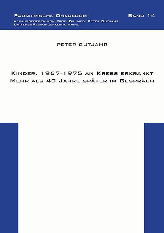 Kinder, 1967-1975 an Krebs erkrankt – Mehr als 40 Jahre später im Gespräch