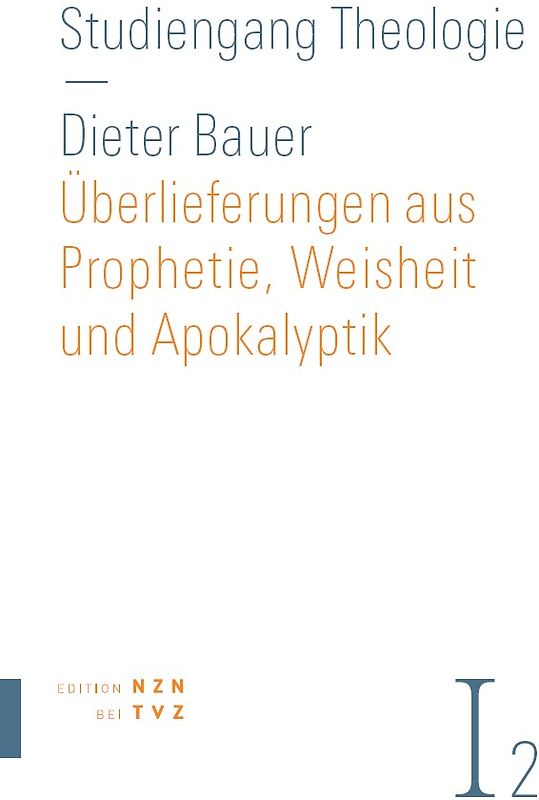Überlieferungen aus Prophetie, Weisheit und Apokalyptik