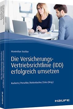 Die Versicherungs-Vertriebsrichtlinie (IDD) erfolgreich umsetzen