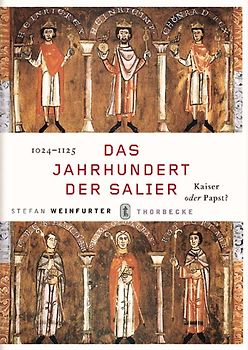 Das Jahrhundert der Salier 1024-1125