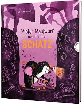 Mister Maulwurf sucht einen Schatz