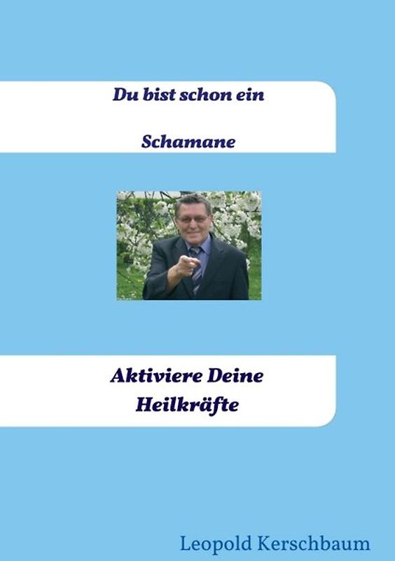 Du bist schon ein Schamane
